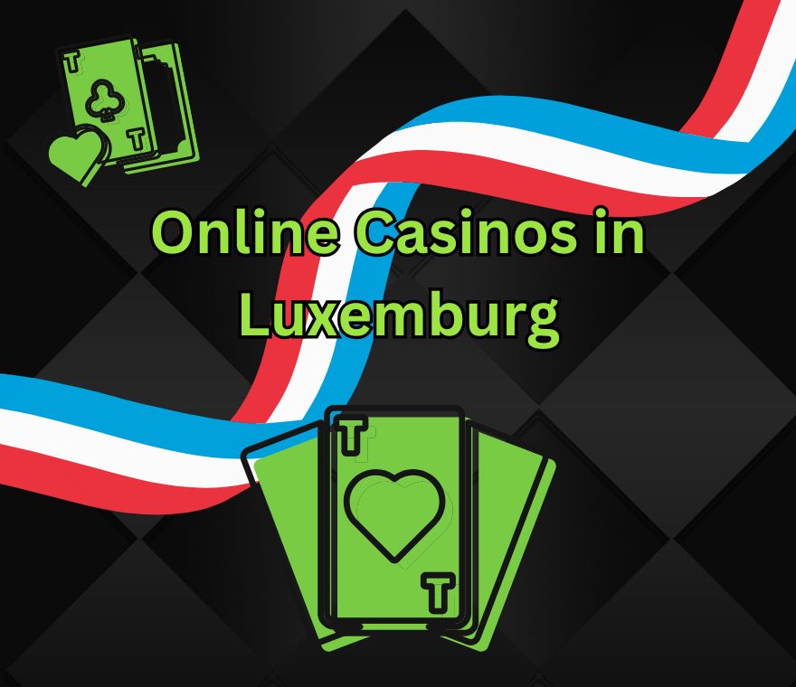 In Luxemburg beste Online Casinos: Top 10